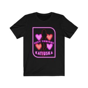 Katiuska Artist Tee "Sexy Tonight"