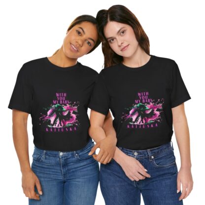 Katiuska Artist Tee "With You My Baby" - Image 84