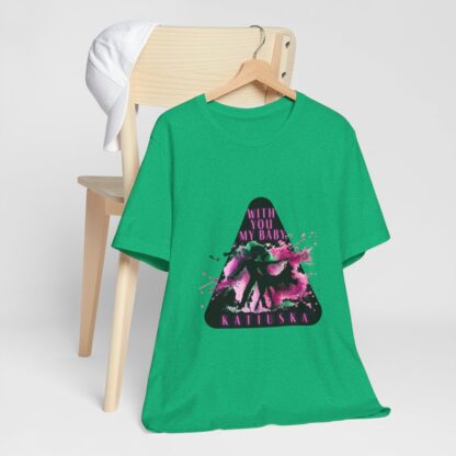 Katiuska Artist Tee "With You My Baby" - Image 95