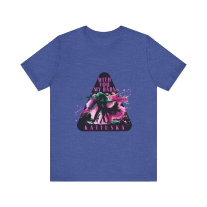 Katiuska Artist Tee "With You My Baby" - Image 204